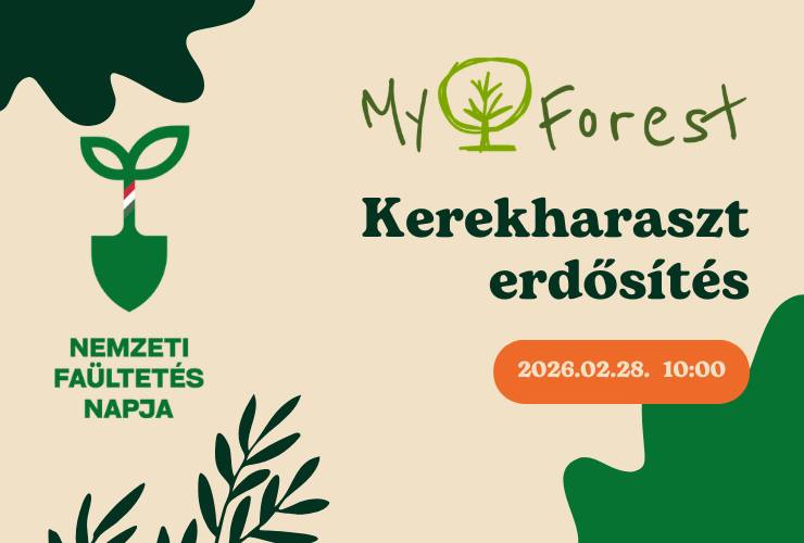 Kerekharaszt – MyForest – Erdősítés – Nemzeti Faültetés Napja 2026