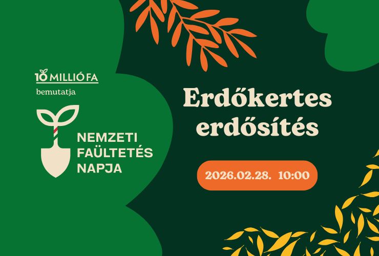 Erdőkertes – Erdészeti pótlás – Nemzeti Faültetés Napja 2026