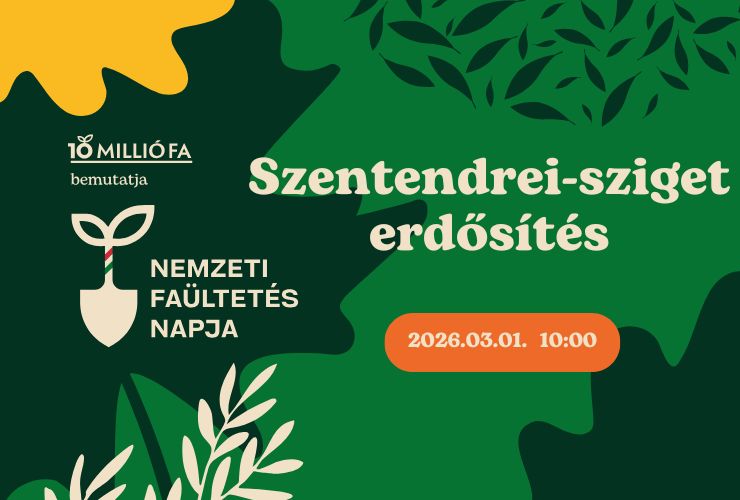Szentendre Island – Afforestation – National Tree Planting Day 2026